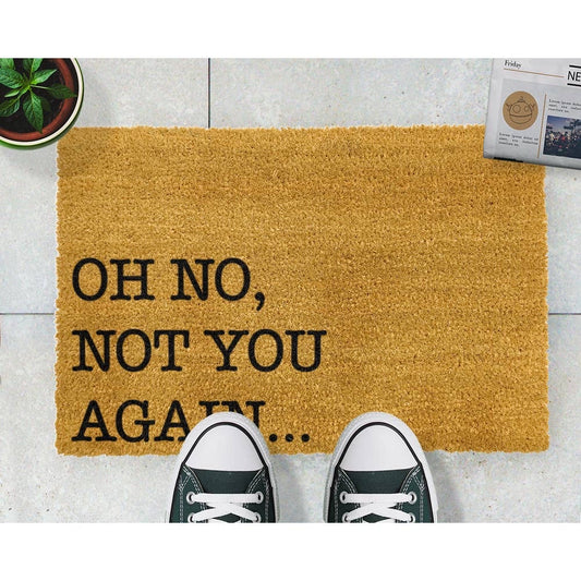 Oh No, Not You Again … Coir Mat