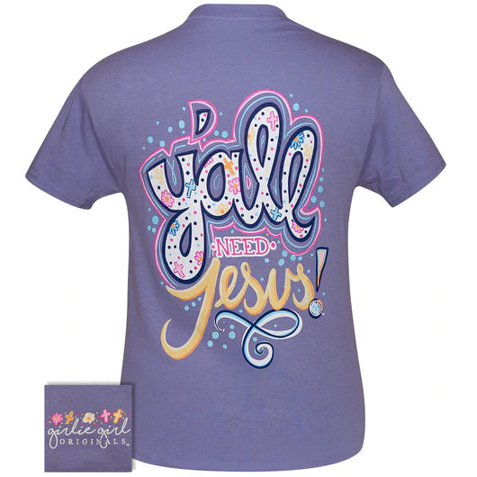 Y’all Need Jesus Tee